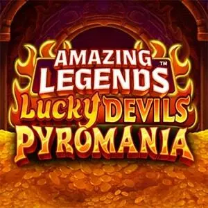 Amazing Legends Lucky Devils Pyromania